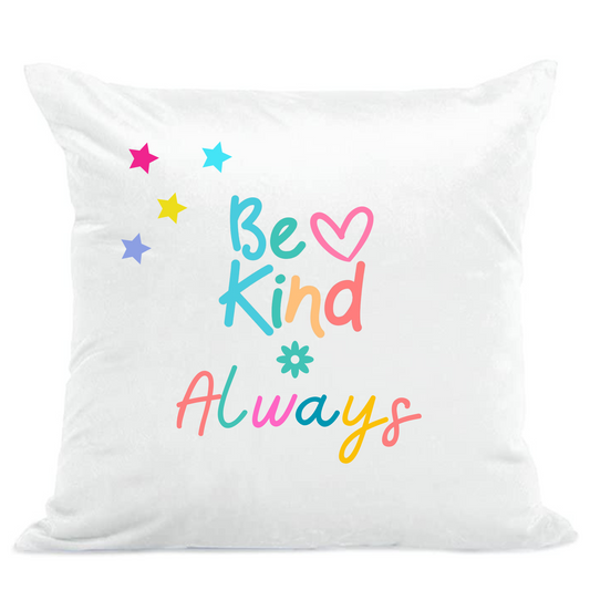 Be Kind Always Kids Cushions