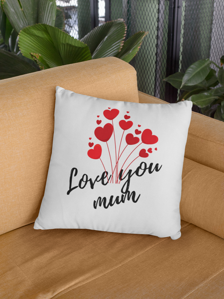 Love You Mum Cushion Cover